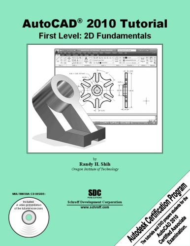 Beispielbild fr AutoCAD 2010 Tutorial - First Level : 2D Fundamentals zum Verkauf von Better World Books