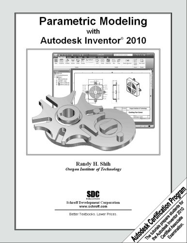 9781585035069: Parametric Modeling With Autodesk Inventor 2010
