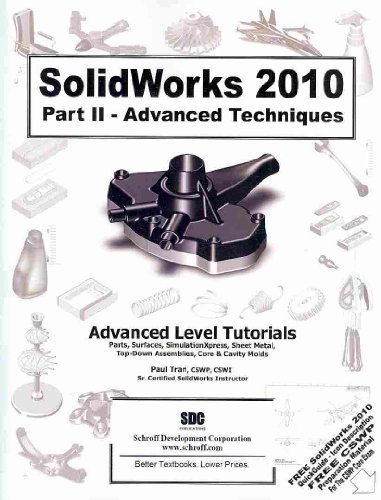 Imagen de archivo de Solidworks 2010 Part II - Advanced Techniques a la venta por ThriftBooks-Dallas