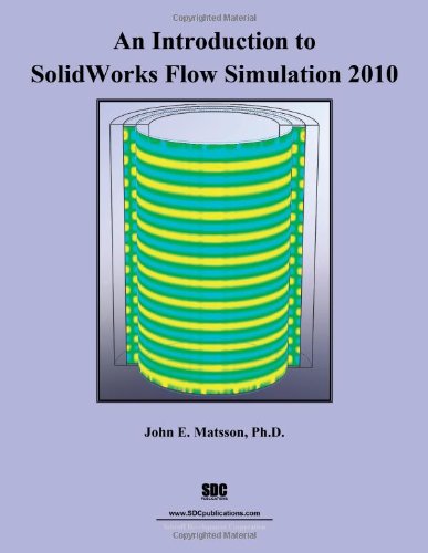 Stock image for An Introduction to SolidWorks Flow Simulation 2010 for sale by Half Price Books Inc.