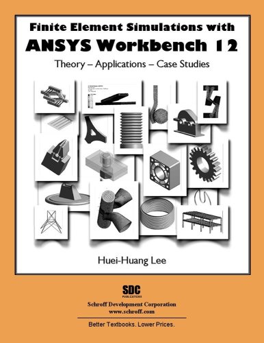 9781585036042: Finite Element Simulations With ANSYS Workbench 12