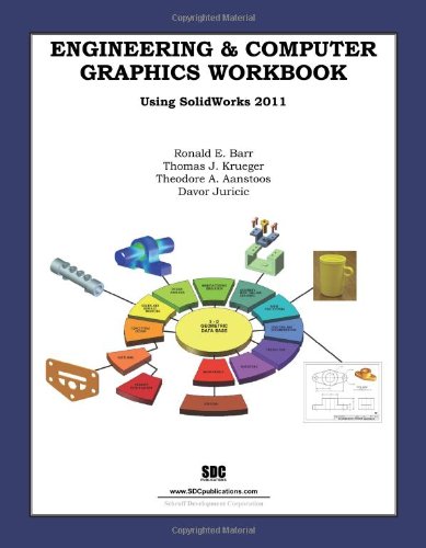 Stock image for Engineering & Computer Graphics Workbook Using SolidWorks 2011 for sale by Irish Booksellers