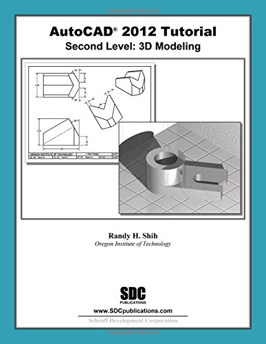 Beispielbild fr AutoCAD 2012 Tutorial - Second Level: 3D Modeling zum Verkauf von ThriftBooks-Atlanta