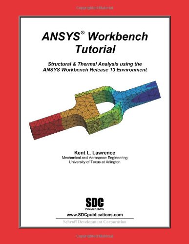 9781585036714: ANSYS Workbench Tutorial Release 13