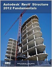 Stock image for Autodesk Revit Structure 2012 Fundamentals for sale by Irish Booksellers