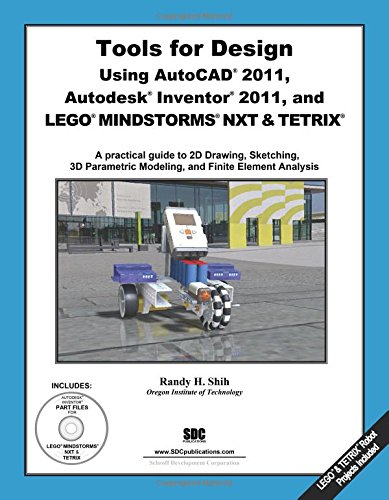 9781585036882: Tools for Design Using Autocad 2012: Autodesk Inventor 2012, and Lego Mindstorms NXT & TETRIX