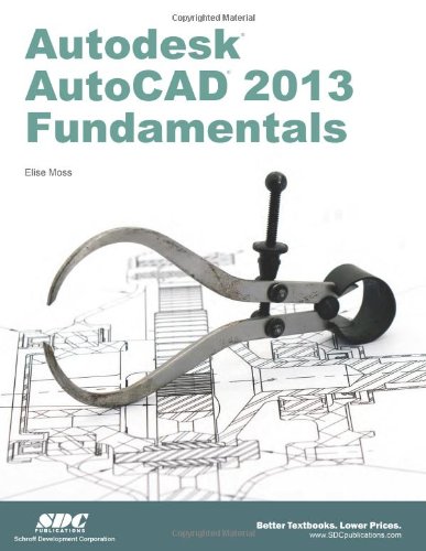 9781585037148: Autodesk AutoCAD 2013 Fundamentals