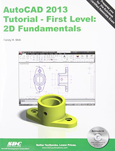 AutoCAD 2013 Tutorial - First Level: 2D Fundamentals