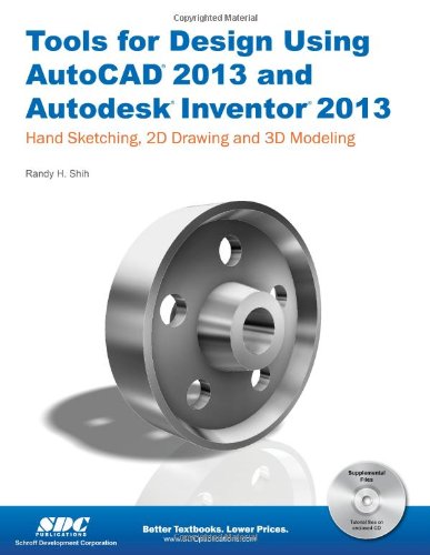 Beispielbild fr Tools for Design Using AutoCAD 2013 and Autodesk Inventor 2013 zum Verkauf von BookHolders