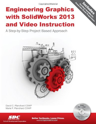 Beispielbild fr Engineering Graphics with SolidWorks 2013 and Video Instruction zum Verkauf von Better World Books: West