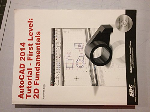 Imagen de archivo de AutoCAD 2014 Tutorial - First Level : 2D Fundamentals a la venta por Better World Books