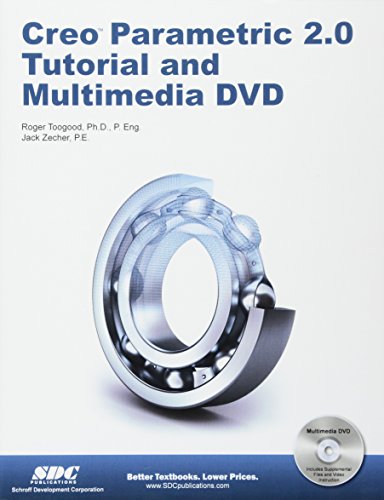 Stock image for Creo Parametric 2.0 Tutorial and Multimedia DVD for sale by ThriftBooks-Dallas