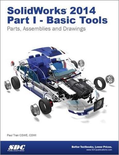 9781585038534: SolidWorks 2014 Part I - Basic Tools