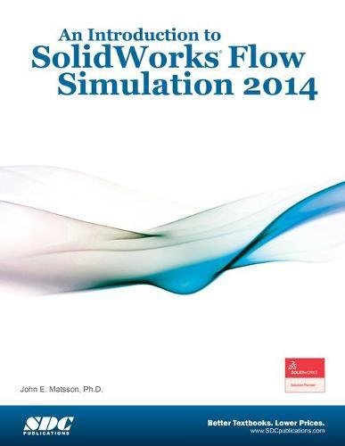 9781585038596: An Introduction to SolidWorks Flow Simulation 2014