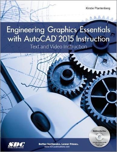 9781585038671: Engineering Graphics Essentials with AutoCAD 2015 Instruction