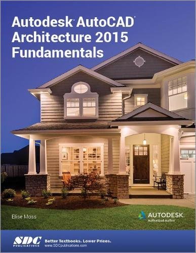 Imagen de archivo de Autodesk AutoCAD Architecture 2015 Fundamentals a la venta por ThriftBooks-Atlanta