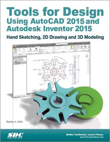 Beispielbild fr Tools for Design Using AutoCAD 2015 and Autodesk Inventor 2015 zum Verkauf von Better World Books