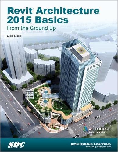 Beispielbild fr Revit Architecture 2015 Basics: From the Ground Up zum Verkauf von SecondSale