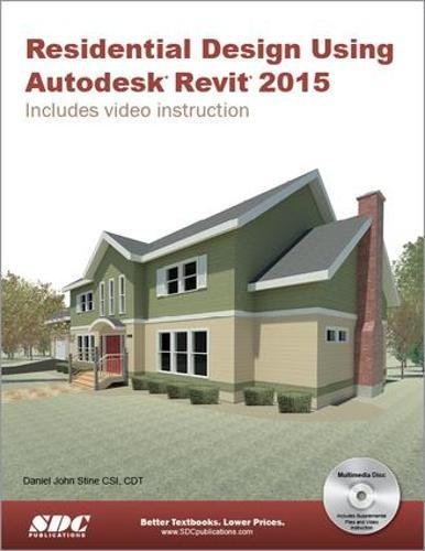 Imagen de archivo de Residential Design Using Autodesk Revit 2015 a la venta por Jenson Books Inc