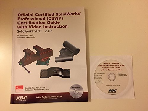 Imagen de archivo de Official Certified SolidWorks Professional (CSWP) Certification Guide with Video Instruction: SolidWorks 2012-2014 a la venta por SecondSale