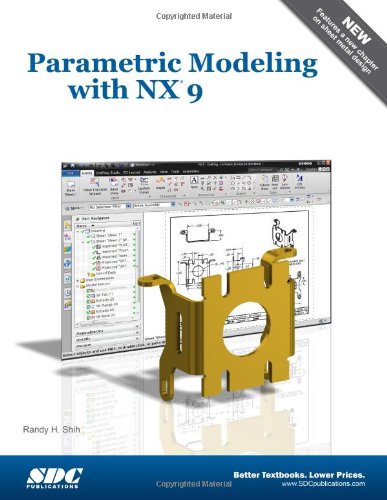 Beispielbild fr Parametric Modeling with NX 9 zum Verkauf von BookHolders