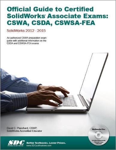 9781585039166: Official Guide to Certified SolidWorks Associate Exams: CSWA, CSDA, CSWSA-FEA 2012-2015