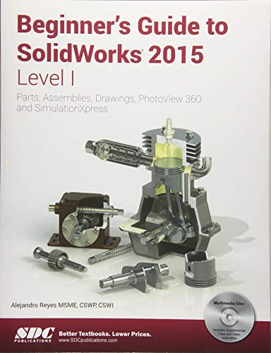 9781585039180: Beginner's Guide to SolidWorks 2015 - Level I