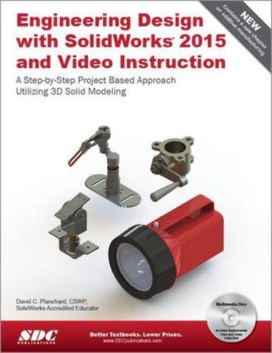 Imagen de archivo de Engineering Design with SolidWorks 2015 and Video Instruction a la venta por Better World Books