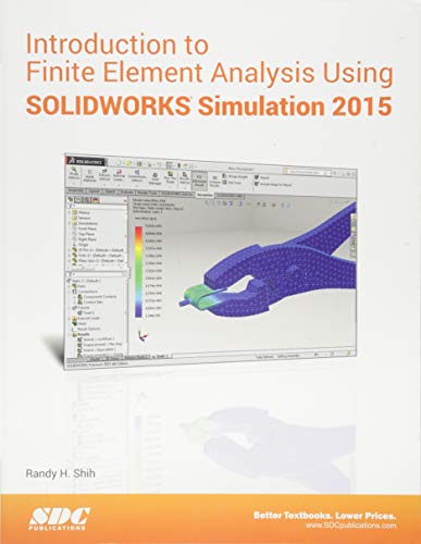 Stock image for Introduction to Finite Element Analysis Using SOLIDWORKS Simulation 2015 for sale by One Planet Books