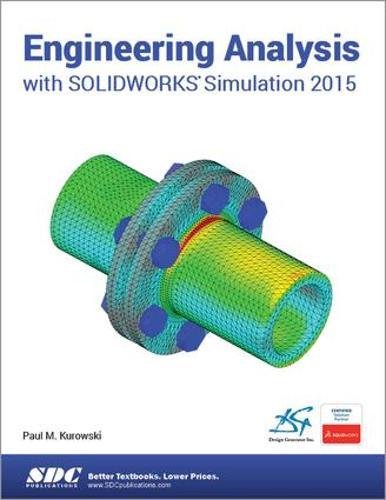 Imagen de archivo de Engineering Analysis with SOLIDWORKS Simulation 2015 a la venta por SecondSale