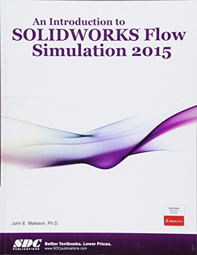 9781585039340: An Introduction to SOLIDWORKS Flow Simulation 2015