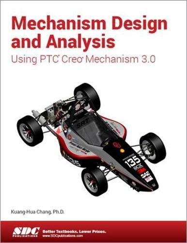 Beispielbild fr Mechanism Design and Analysis Using Creo Mechanism 30 zum Verkauf von PBShop.store UK