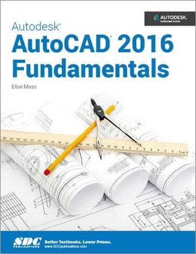 9781585039470: Autodesk AutoCAD 2016 Fundamentals