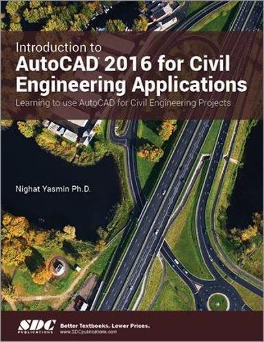 9781585039517: Introduction to AutoCAD 2016 for Civil Engineering Applications