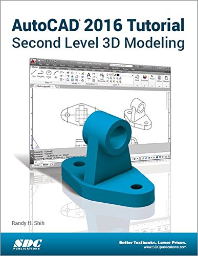 Imagen de archivo de AutoCAD 2016 Tutorial Second Level 3D Modeling a la venta por Conover Books
