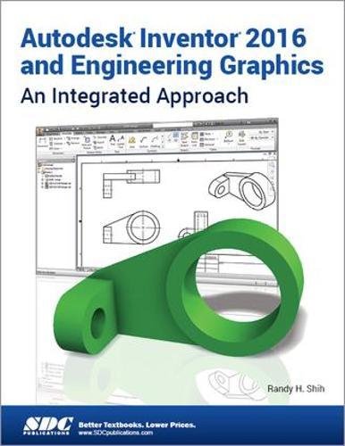 engineering design graphics with autodesk inventor 2015 engineering design graphics with autodesk inventor 2015
