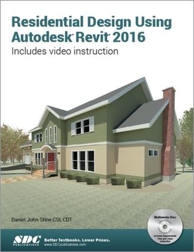 Imagen de archivo de Residential Design Using Autodesk Revit 2016 a la venta por Better World Books: West