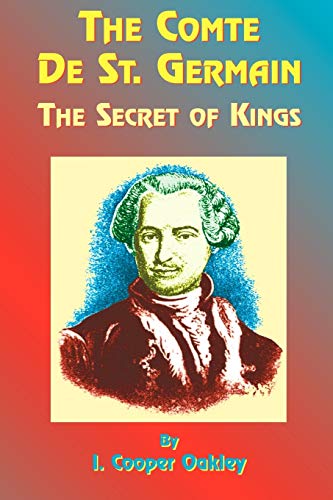 Stock image for The Comte de St. Germain: The Secret of Kings for sale by Ergodebooks