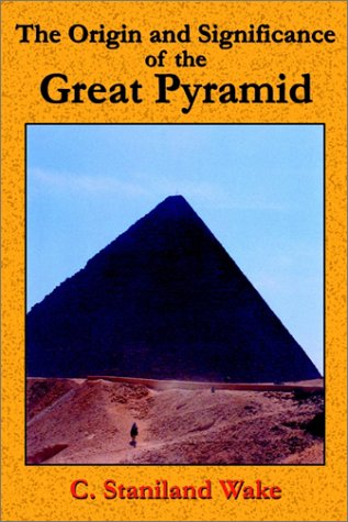 9781585090860: The Origin and Significance of the Great Pyramid