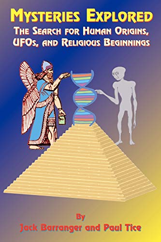 Beispielbild fr Mysteries Explored: The Search for Human Origins, UFOs, and Religious Beginnings zum Verkauf von ThriftBooks-Atlanta