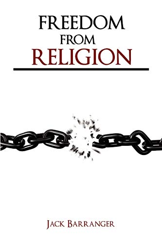 Freedom From Religion (9781585091164) by Barranger, Jack