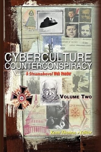 Beispielbild fr Cyberculture Counterconspiracy: A Steamshovel Press Web Reader, Volume Two zum Verkauf von Lakeside Books