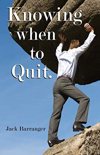 9781585091386: Knowing When To Quit