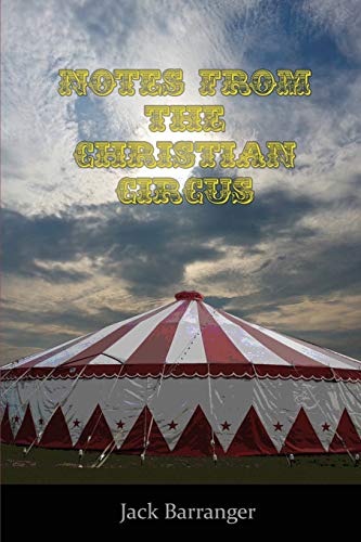 9781585091478: Notes From the Christian Circus