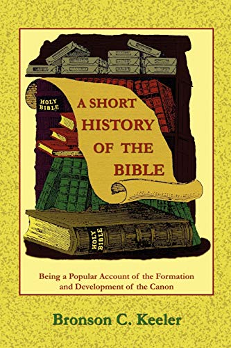 Beispielbild fr A Short History of the Bible zum Verkauf von AwesomeBooks