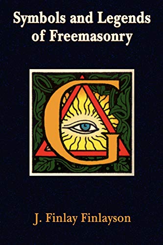 9781585092413: Symbols and Legends of Freemasonry