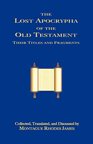 Beispielbild fr The Lost Apocrypha of the Old Testament zum Verkauf von WorldofBooks