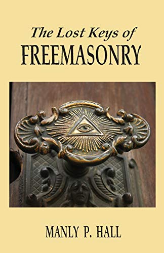 Imagen de archivo de The Lost Keys of Freemasonry a la venta por Ria Christie Collections