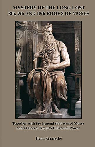 Imagen de archivo de Mystery of the Long Lost 8th, 9th and 10th Books of Moses a la venta por PBShop.store US
