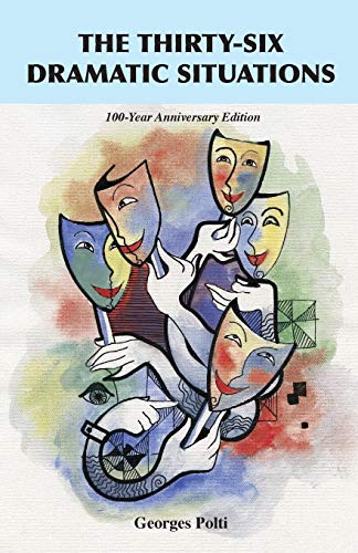 Beispielbild fr The Thirty-Six Dramatic Situations: The 100-Year Anniversary Edition zum Verkauf von Books From California